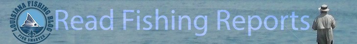 Louisiana Fishing Reports Banner